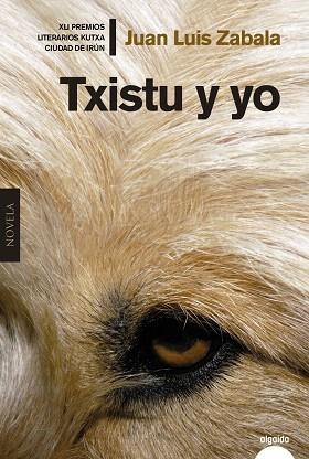 TXISTU Y YO | 9788491890812 | ZABALA, JUAN LUIS | Llibreria Drac - Llibreria d'Olot | Comprar llibres en català i castellà online