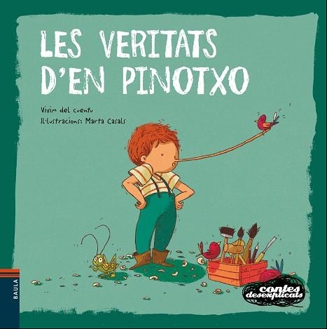 VERITATS D'EN PINOTXO, LES  (CONTES DESEXPLICATS 15) | 9788447938759 | Llibreria Drac - Llibreria d'Olot | Comprar llibres en català i castellà online