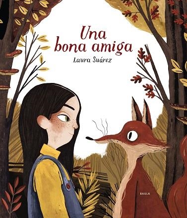 UNA BONA AMIGA | 9788447937691 | SUÁREZ, LAURA | Llibreria Drac - Llibreria d'Olot | Comprar llibres en català i castellà online