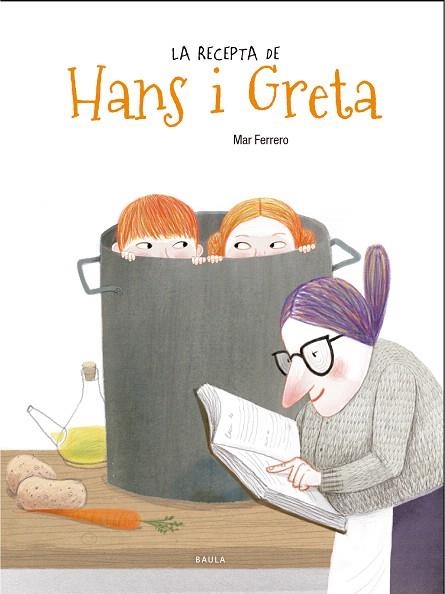 RECEPTA DE HANS I GRETA, LA | 9788447938735 | FERRERO, MAR | Llibreria Drac - Llibreria d'Olot | Comprar llibres en català i castellà online