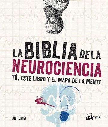 BIBLIA DE LA NEUROCIENCIA, LA | 9788484457725 | TURNEY, JON | Llibreria Drac - Llibreria d'Olot | Comprar llibres en català i castellà online