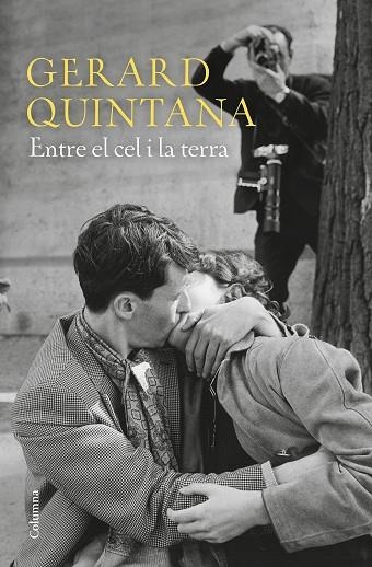 ENTRE EL CEL I LA TERRA | 9788466424806 | QUINTANA, GERARD | Llibreria Drac - Llibreria d'Olot | Comprar llibres en català i castellà online