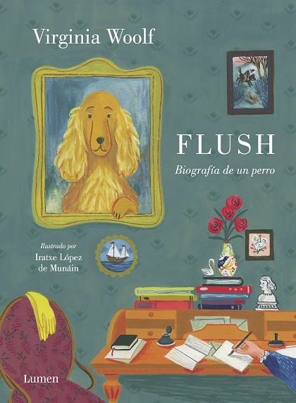 FLUSH. BIOGRAFÍA DE UN PERRO | 9788426406040 | WOOLF, VIRGINIA; LÓPEZ DE MUNÁIN, IRATXE | Llibreria Drac - Llibreria d'Olot | Comprar llibres en català i castellà online