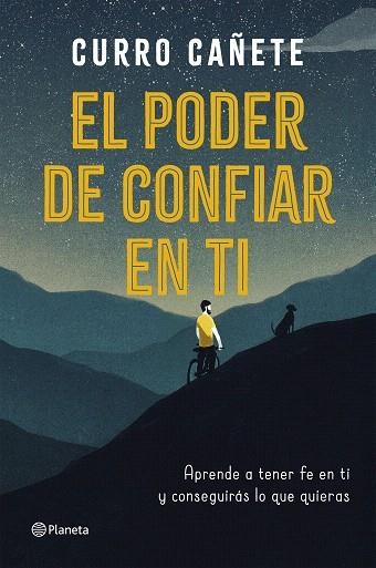 PODER DE CONFIAR EN TI, EL | 9788408205630 | CAÑETE, CURRO | Llibreria Drac - Llibreria d'Olot | Comprar llibres en català i castellà online