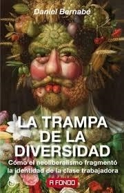 TRAMPA DE LA DIVERSIDAD, LA | 9788446046127 | BERNABÉ, DANIEL | Llibreria Drac - Librería de Olot | Comprar libros en catalán y castellano online