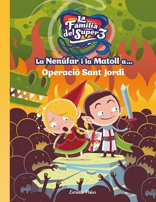 NENÚFAR I LA MATOLL A... OPERACIÓ SANT JORDI, LA | 9788491377764 | ANAYA, SANTI | Llibreria Drac - Llibreria d'Olot | Comprar llibres en català i castellà online