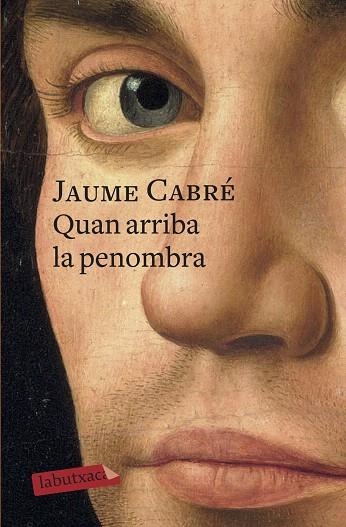 QUAN ARRIBA LA PENOMBRA | 9788417420390 | CABRÉ, JAUME | Llibreria Drac - Librería de Olot | Comprar libros en catalán y castellano online