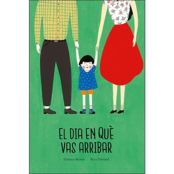 DIA EN QUÈ VAS ARRIBAR, EL | 9788417673048 | DALVAND, REZA;  BROWN, DOLORES | Llibreria Drac - Llibreria d'Olot | Comprar llibres en català i castellà online