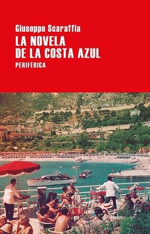 NOVELA DE LA COSTA AZUL, LA | 9788416291823 | SCARAFFIA, GIUSEPPE | Llibreria Drac - Llibreria d'Olot | Comprar llibres en català i castellà online