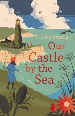 OUR CASTLE BY THE SEA | 9781911077831 | STRANGE, LUCY | Llibreria Drac - Llibreria d'Olot | Comprar llibres en català i castellà online