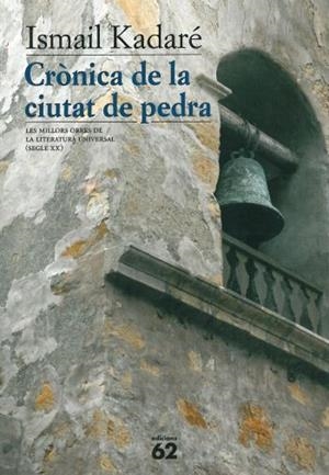 CRONICA DE LA CIUTAT DE PEDRA | 9788429747546 | KADARE, ISMAEL | Llibreria Drac - Llibreria d'Olot | Comprar llibres en català i castellà online