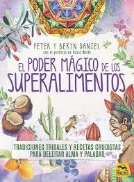 PODER MAGICO DE LOS SUPERALIMENTOS, EL | 9788417080396 | DANIEL, PETER | Llibreria Drac - Llibreria d'Olot | Comprar llibres en català i castellà online