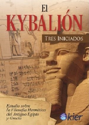 KYBALIÓN, EL | 9788417581183 | TRES INICIADOS | Llibreria Drac - Llibreria d'Olot | Comprar llibres en català i castellà online