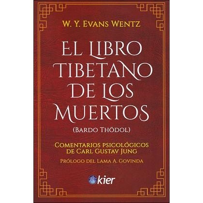 LIBRO TIBETANO DE LOS MUERTOS, EL | 9788417581688 | EVANS, W.Y. | Llibreria Drac - Llibreria d'Olot | Comprar llibres en català i castellà online