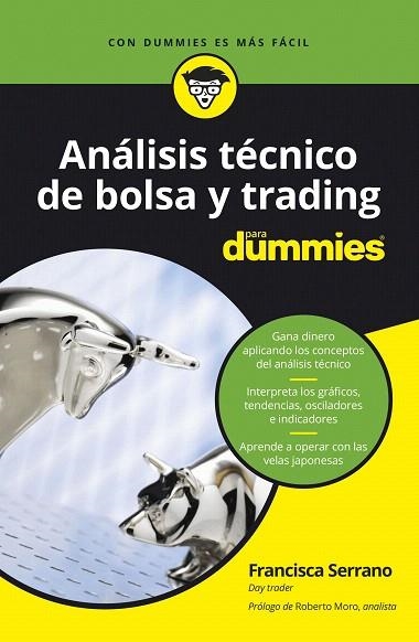 ANÁLISIS TÉCNICO DE BOLSA Y TRADING PARA DUMMIES | 9788432905162 | SERRANO, FRANCISCA | Llibreria Drac - Llibreria d'Olot | Comprar llibres en català i castellà online