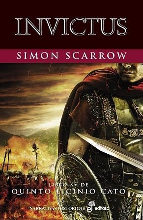 INVICTUS. LIBRO XV DE QUINTO LICINIO CATO | 9788435021869 | SCARROW, SIMON | Llibreria Drac - Llibreria d'Olot | Comprar llibres en català i castellà online