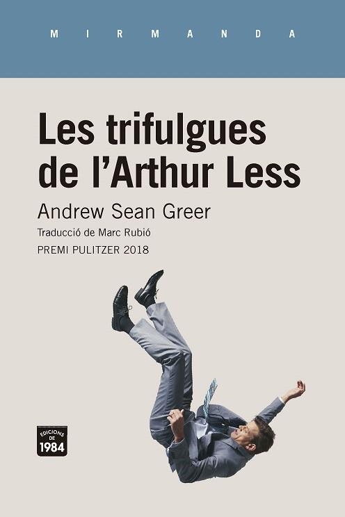 TRIFULGUES DE L'ARTHUR LESS, LES | 9788416987467 | GREER, ANDREW SEAN | Llibreria Drac - Llibreria d'Olot | Comprar llibres en català i castellà online