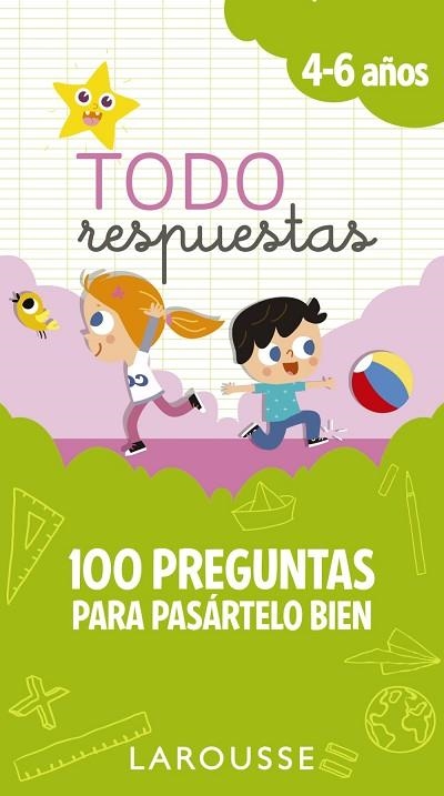 TODO RESPUESTAS. 100 PREGUNTAS PARA PASÁRTELO BIEN | 9788417273828 | LAROUSSE EDITORIAL | Llibreria Drac - Llibreria d'Olot | Comprar llibres en català i castellà online