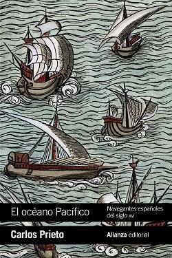 OCÉANO PACÍFICO, EL. NAVEGANTES ESPAÑOLES DEL SIGLO XVI | 9788491814986 | PRIETO, CARLOS | Llibreria Drac - Llibreria d'Olot | Comprar llibres en català i castellà online