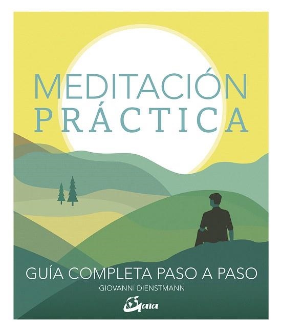 MEDITACIÓN PRÁCTICA | 9788484457770 | DIENSTMANN, GIOVANNI | Llibreria Drac - Llibreria d'Olot | Comprar llibres en català i castellà online