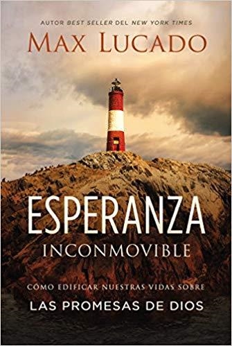 ESPERANZA INCONMOVIBLE | 9781418598853 | LUCADO, MAX | Llibreria Drac - Llibreria d'Olot | Comprar llibres en català i castellà online