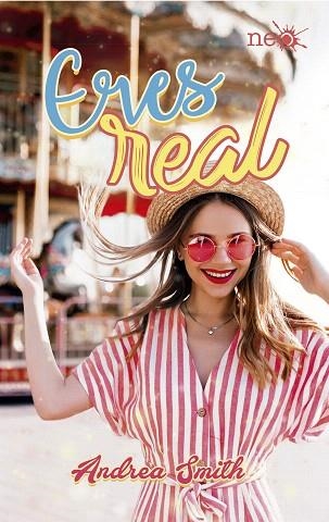 ERES REAL | 9788417622510 | SMITH, ANDREA | Llibreria Drac - Llibreria d'Olot | Comprar llibres en català i castellà online