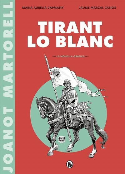 TIRANT LO BLANC (LA NOVEL·LA GRÀFICA) | 9788402422071 | AA.DD. | Llibreria Drac - Llibreria d'Olot | Comprar llibres en català i castellà online