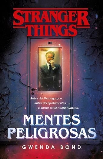 STRANGER THINGS: MENTES PELIGROSAS | 9788401022975 | BOND, GWENDA | Llibreria Drac - Llibreria d'Olot | Comprar llibres en català i castellà online