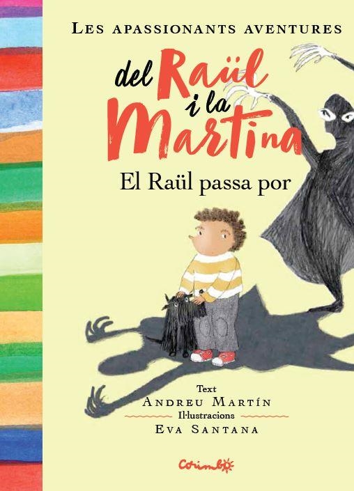 RAÜL PASSA POR, EL | 9788484705949 | MARTÍN, ANDREU | Llibreria Drac - Llibreria d'Olot | Comprar llibres en català i castellà online