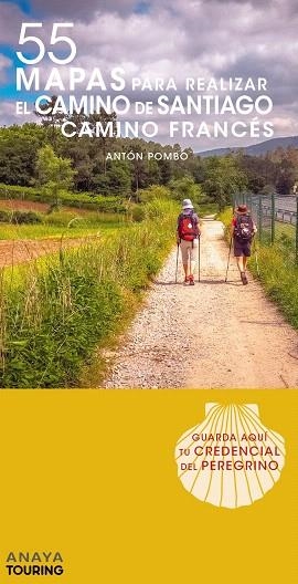 55 MAPAS PARA REALIZAR EL CAMINO DE SANTIAGO. CAMINO FRANCÉS (DESPLEGABLES) | 9788491581666 | ANAYA TOURING | Llibreria Drac - Llibreria d'Olot | Comprar llibres en català i castellà online