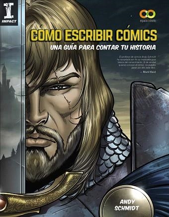 CÓMO ESCRIBIR CÓMICS. UNA GUÍA PARA CONTAR TU HISTORIA | 9788441541092 | SCHMIDT, ANDY | Llibreria Drac - Llibreria d'Olot | Comprar llibres en català i castellà online