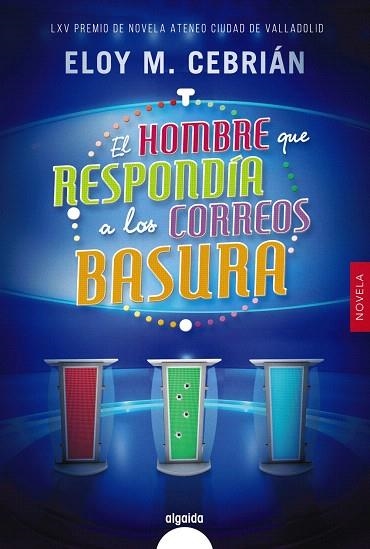 HOMBRE QUE RESPONDÍA A LOS CORREOS BASURA, EL | 9788491890836 | CEBRIÁN, ELOY M. | Llibreria Drac - Llibreria d'Olot | Comprar llibres en català i castellà online