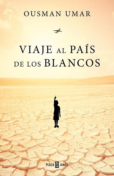 VIAJE AL PAÍS DE LOS BLANCOS | 9788401022944 | UMAR, OUSMAN | Llibreria Drac - Llibreria d'Olot | Comprar llibres en català i castellà online