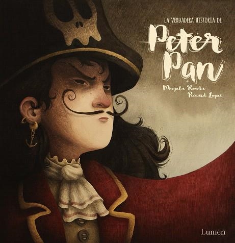 VERDADERA HISTORIA DE PETER PAN, LA | 9788448852450 | RONDA, MAGELA; LOPEZ, RICARD | Llibreria Drac - Llibreria d'Olot | Comprar llibres en català i castellà online