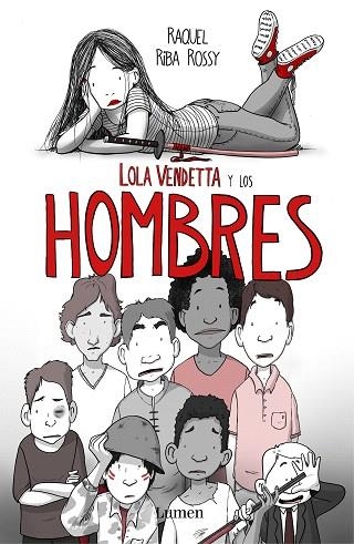 LOLA VENDETTA Y LOS HOMBRES | 9788426406033 | RIBA, RAQUEL | Llibreria Drac - Llibreria d'Olot | Comprar llibres en català i castellà online