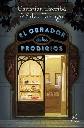 OBRADOR DE LOS PRODIGIOS, EL | 9788467055078 | ESCRIBÀ, CHRISTIAN; TARRAGÓ, SÍLVIA | Llibreria Drac - Llibreria d'Olot | Comprar llibres en català i castellà online