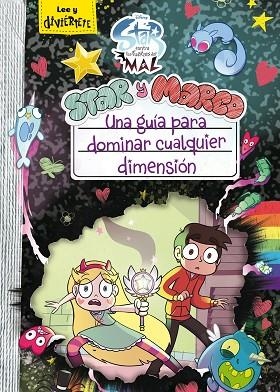 STAR Y MARCO. UNA GUÍA PARA DOMINAR CUALQUIER DIMENSION | 9788417529611 | DISNEY | Llibreria Drac - Llibreria d'Olot | Comprar llibres en català i castellà online