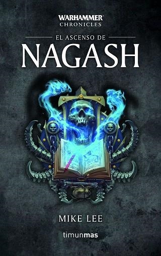 ASCENSO DE NAGASH Nº 2/3, EL | 9788445006191 | LEE, MIKE | Llibreria Drac - Llibreria d'Olot | Comprar llibres en català i castellà online