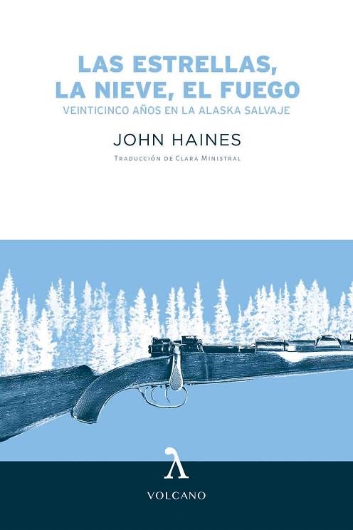 ESTRELLAS LA NIEVE EL FUEGO, LAS | 9788494993404 | HAINES, JOHN | Llibreria Drac - Llibreria d'Olot | Comprar llibres en català i castellà online