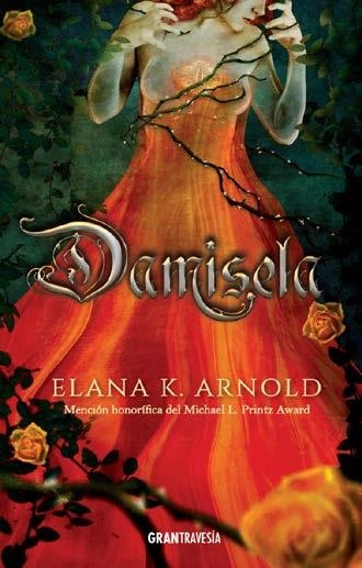 DAMISELA | 9788494799792 | ARNOLD, ELANA K. | Llibreria Drac - Llibreria d'Olot | Comprar llibres en català i castellà online