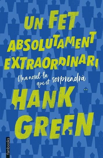 UN FET ABSOLUTAMENT EXTRAORDINARI | 9788417515263 | GREEN, HANK | Llibreria Drac - Llibreria d'Olot | Comprar llibres en català i castellà online