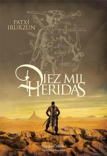 DIEZ MIL HERIDAS | 9788491393610 | IRURZUN, PATXI | Llibreria Drac - Llibreria d'Olot | Comprar llibres en català i castellà online