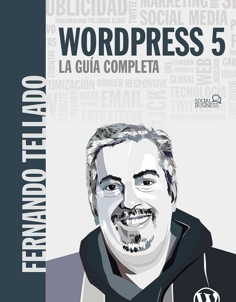 WORDPRESS 5. LA GUÍA COMPLETA | 9788441540606 | TELLADO, FERNANDO | Llibreria Drac - Llibreria d'Olot | Comprar llibres en català i castellà online