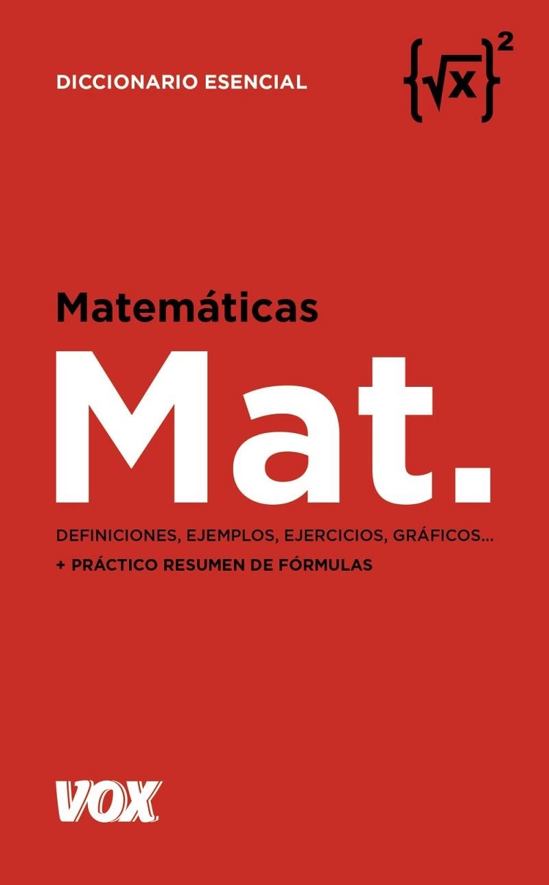 MATEMÁTICAS. DICCIONARIO ESENCIAL | 9788499743110 | VOX EDITORIAL | Llibreria Drac - Llibreria d'Olot | Comprar llibres en català i castellà online