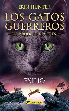 EXILIO (LOS GATOS GUERREROS EL PODER DE LOS TRES 3) | 9788498389449 | HUNTER, ERIN | Llibreria Drac - Llibreria d'Olot | Comprar llibres en català i castellà online