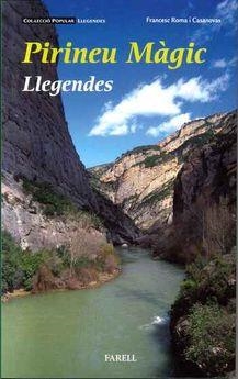 PIRINEU MAGIC LLEGENDES | 9788417116132 | ROMA, FRANCESC | Llibreria Drac - Llibreria d'Olot | Comprar llibres en català i castellà online