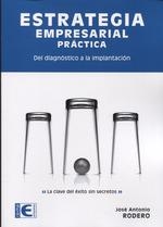 ESTRATEGIA EMPRESARIAL PRÁCTICA | 9788499648064 | RODERO, JOSÉ ANTONIO | Llibreria Drac - Llibreria d'Olot | Comprar llibres en català i castellà online