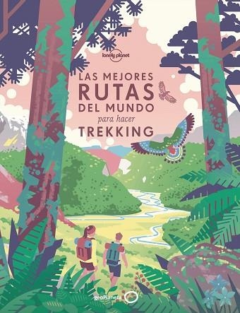 MEJORES RUTAS DEL MUNDO PARA HACER TREKKING, LAS | 9788408196020 | AA.DD. | Llibreria Drac - Llibreria d'Olot | Comprar llibres en català i castellà online