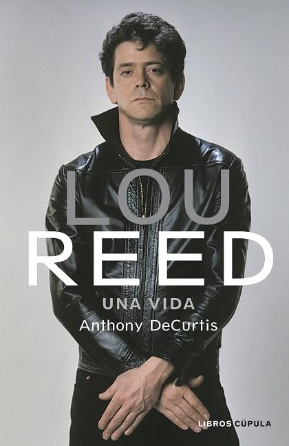 LOU REED | 9788448025441 | DECURTIS, ANTHONY | Llibreria Drac - Llibreria d'Olot | Comprar llibres en català i castellà online