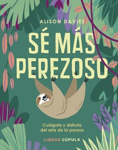 SÉ MÁS PEREZOSO | 9788448025496 | DAVIES, ALISON | Llibreria Drac - Llibreria d'Olot | Comprar llibres en català i castellà online